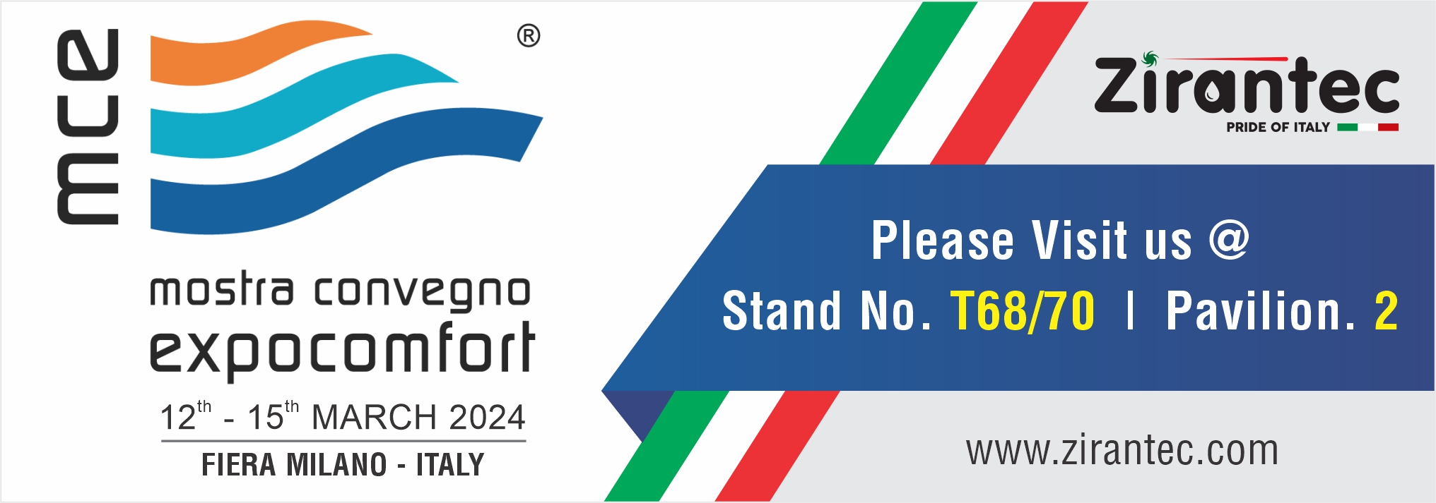 MCE Milano, Italy. From 12th to 15th March 2024 Zirantec